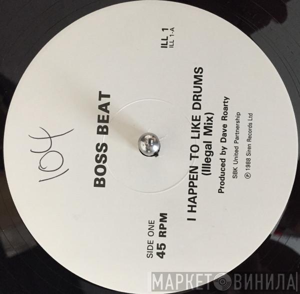 Boss Beat - I Happen To Like Drums