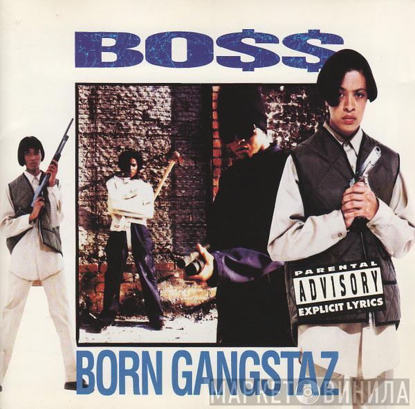 Boss  - Born Gangstaz