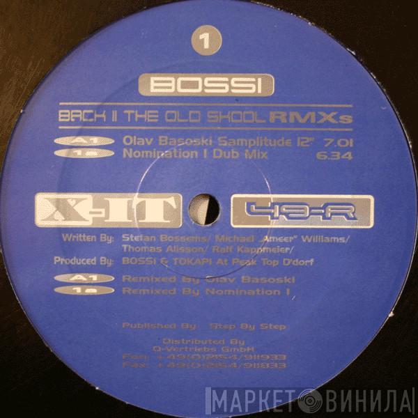 Bossi - Back II The Old Skool (Remixes)