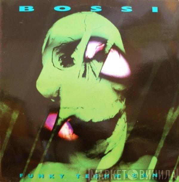  Bossi  - Funky Technician
