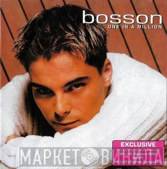  Bosson  - One In A Million