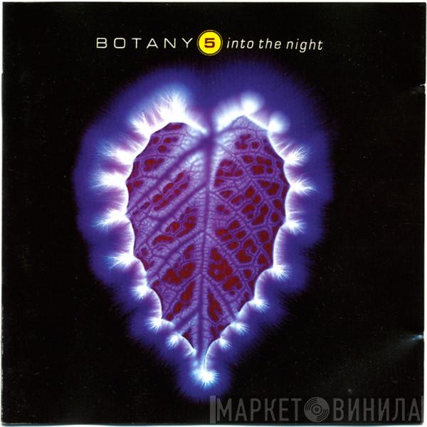  Botany 5  - Into The Night
