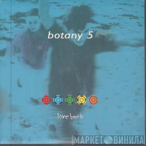 Botany 5 - Love Bomb
