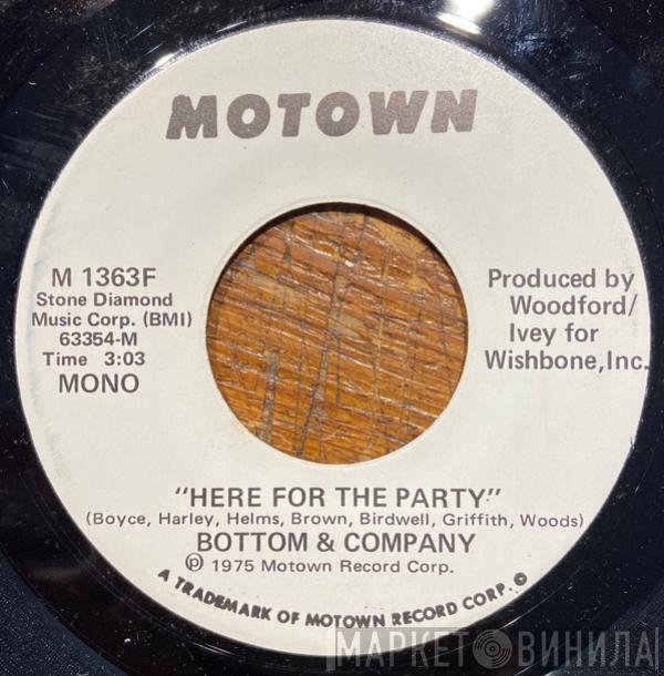 Bottom & Co. - Here For The Party / Here For The Party
