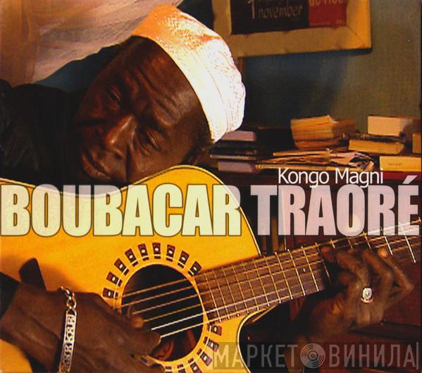  Boubacar Traoré  - Kongo Magni