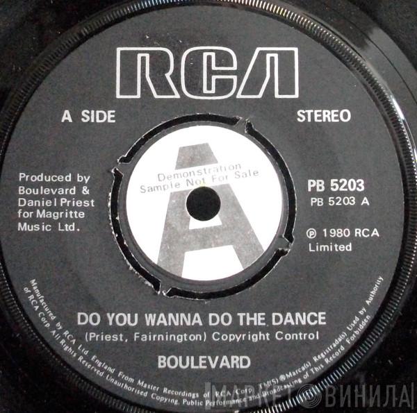 Boulevard  - Do You Wanna Do The Dance