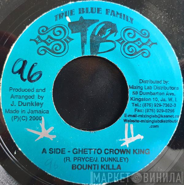 Bounty Killer, Maddish, Psycho Kid - Ghetto Crown King / Beg Out