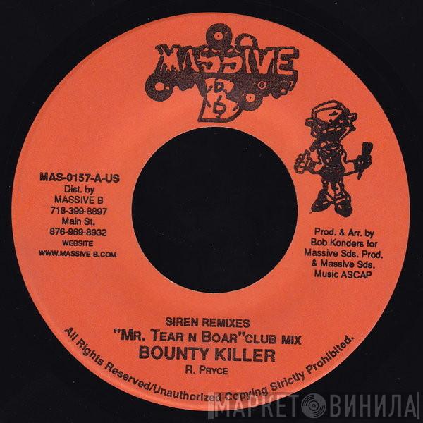  Bounty Killer  - "Mr. Tear N Boar" (Siren Remixes)