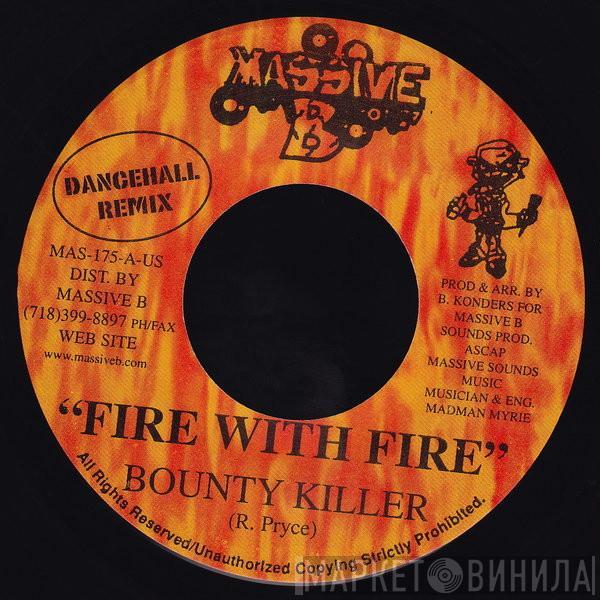 Bounty Killer - Fire With Fire