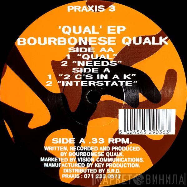 Bourbonese Qualk - Qual EP