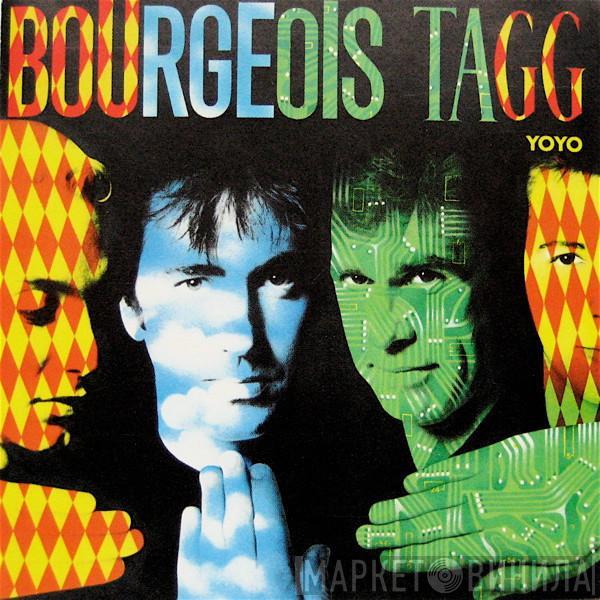  Bourgeois Tagg  - Yoyo