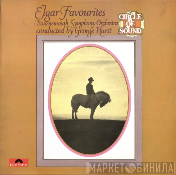 Bournemouth Symphony Orchestra, George Hurst - Elgar Favourites