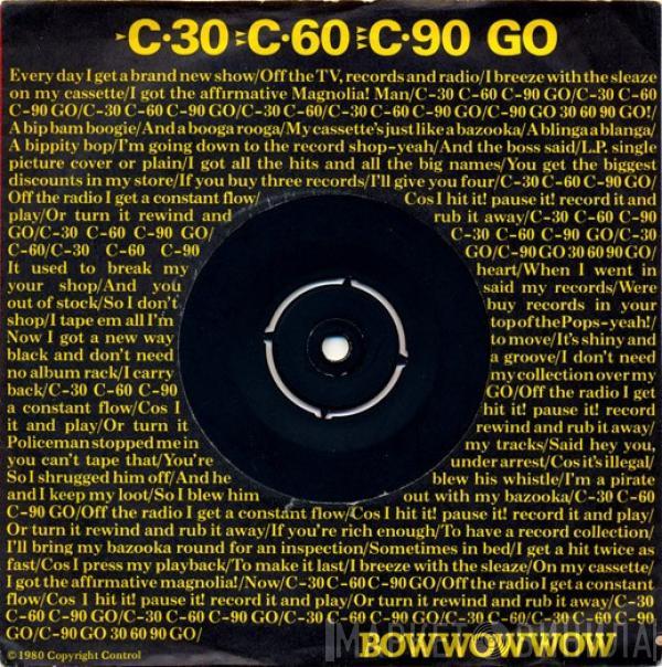  Bow Wow Wow  - C·30 C·60 C·90 Go