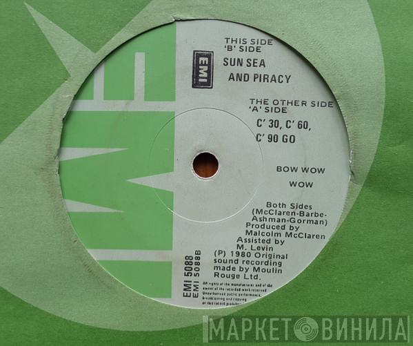 Bow Wow Wow  - C·30 C·60 C·90 Go