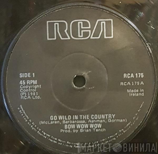  Bow Wow Wow  - Go Wild In The Country