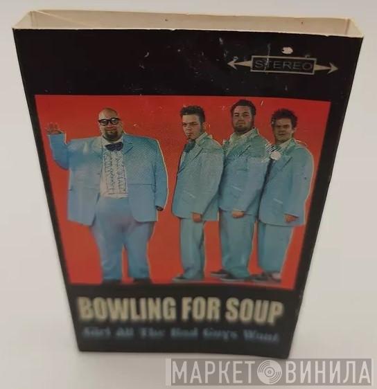 Bowling For Soup - Girl All The Bad Guys Want