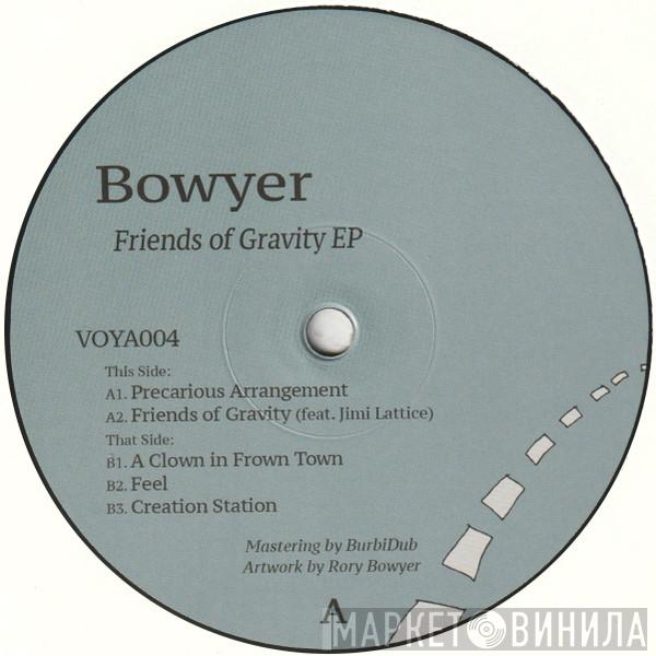 Bowyer - Friends of Gravity EP