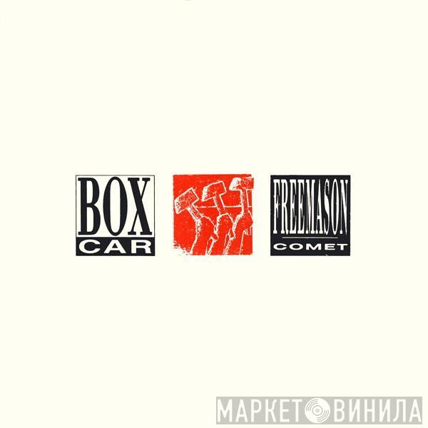  Boxcar  - Freemason / Comet