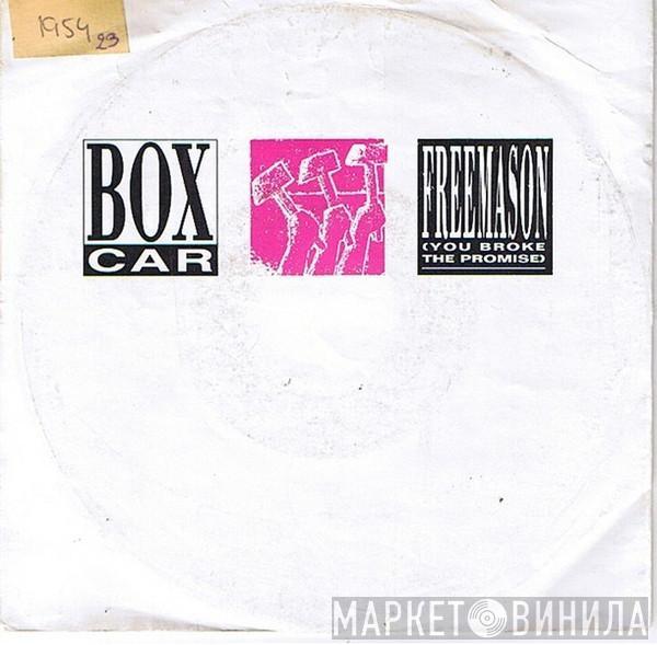  Boxcar  - Freemason (You Broke The Promise)