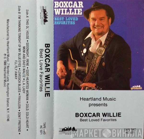  Boxcar Willie  - Best Loved Favorites