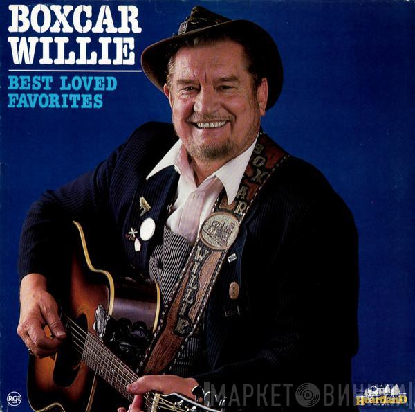 Boxcar Willie - Best Loved Favorites
