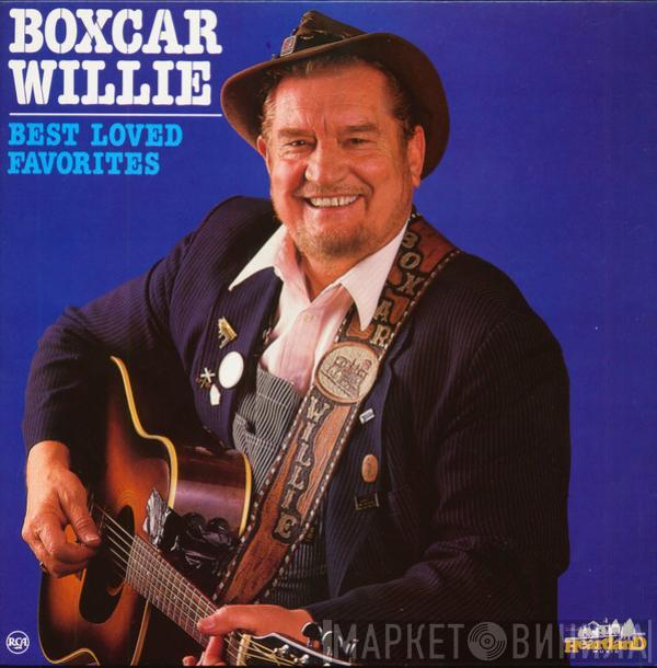 Boxcar Willie - Best Loved Favorites