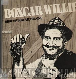  Boxcar Willie  - Best Of Boxcar, Vol. One