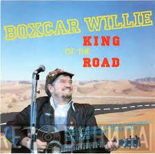 Boxcar Willie - King Of The Road