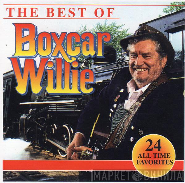  Boxcar Willie  - The Best Of Boxcar Willie (24 All Time Favorites)