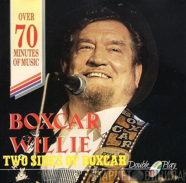 Boxcar Willie - Two Sides Of Boxcar