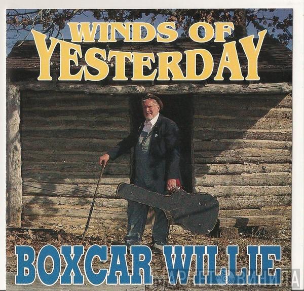  Boxcar Willie  - Winds Of Yesterday