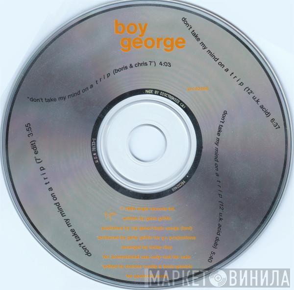  Boy George  - Don't Take My Mind On A Trip