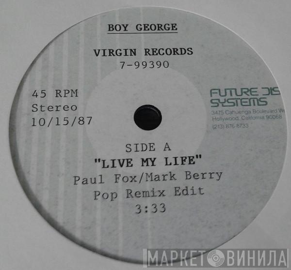  Boy George  - Live My Life