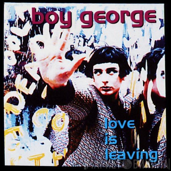  Boy George  - Love Is Leaving