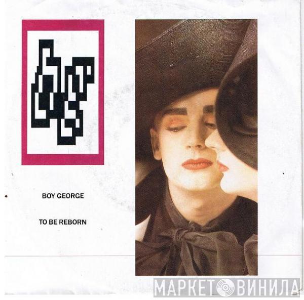 Boy George - To Be Reborn