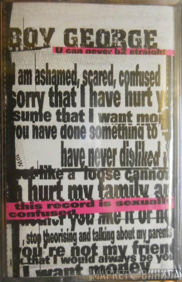  Boy George  - U Can Never B2 Straight