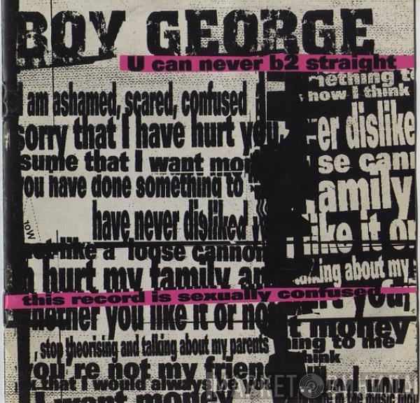  Boy George  - U Can Never B2 Straight