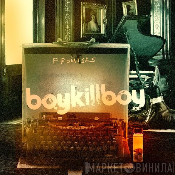 Boy Kill Boy - Promises