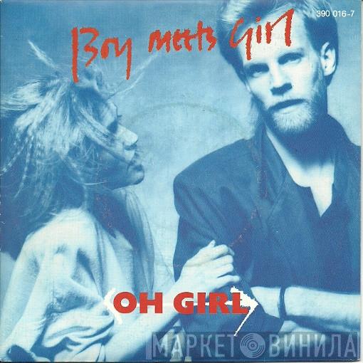  Boy Meets Girl  - Oh Girl