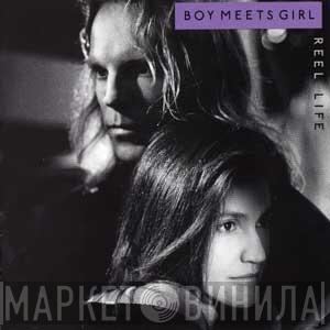 Boy Meets Girl - Reel Life