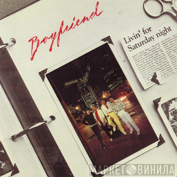 Boyfriend  - Livin' For Saturday Night