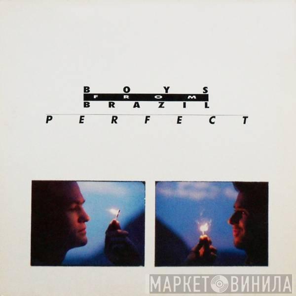 Boys From Brazil - Perfect
