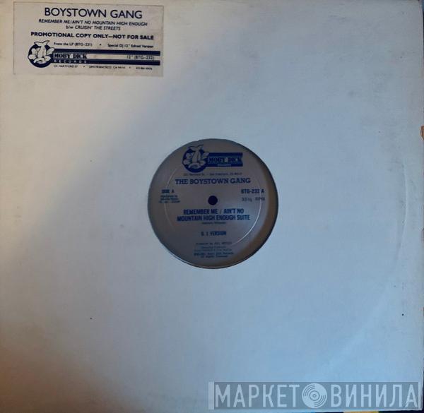  Boys Town Gang  - Remember Me / Ain't No Mountain High Enough Suite // Cruisin' The Streets