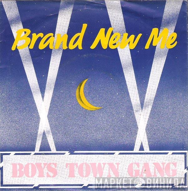 Boys Town Gang  - Brand New Me