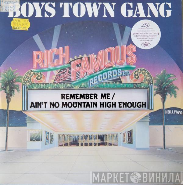 Boys Town Gang - Remember Me / Ain't No Mountain High Enough