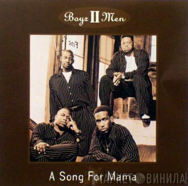 Boyz II Men - A Song For Mama