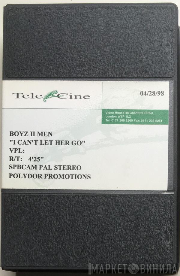  Boyz II Men  - I Can't Let Her Go