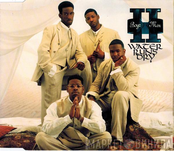  Boyz II Men  - Water Runs Dry