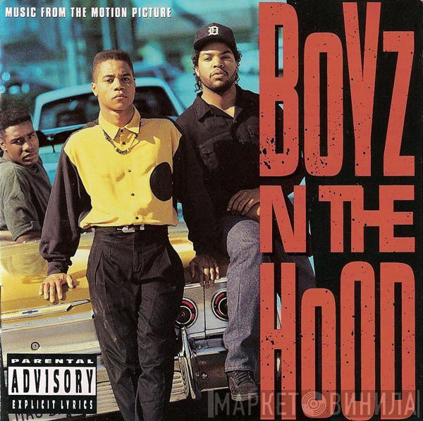 - Boyz N The Hood (Music From The Motion Picture)