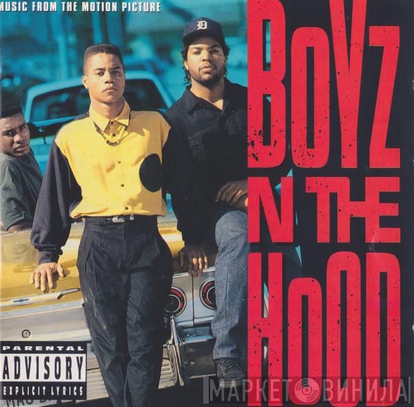  - Boyz N The Hood (Music From The Motion Picture)